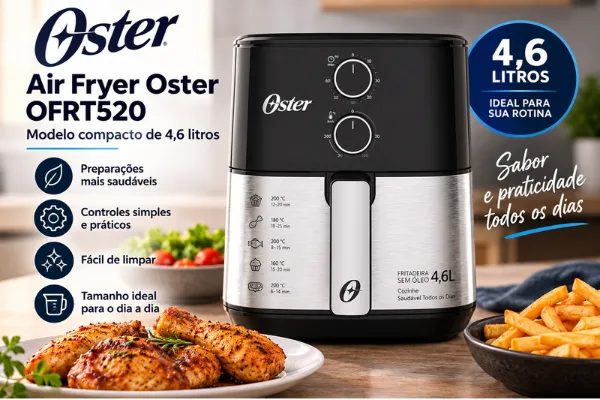 Air Fryer Oster OFRT520 de 4,6 litros, modelo compacto com controles manuais, acabamento em inox e design moderno para o dia a dia.