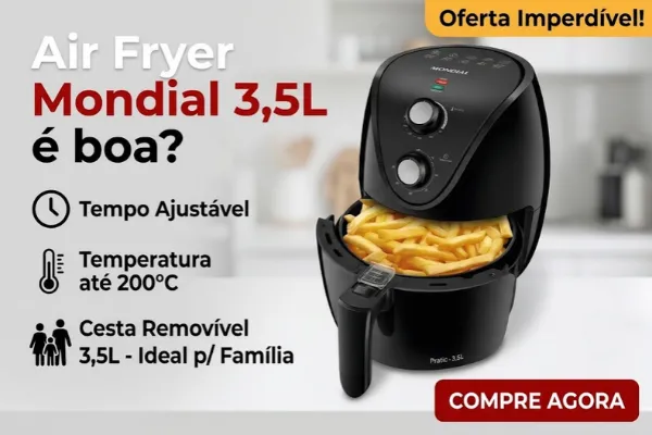 airfryer mondial af-35-bf 3,5litros é boa Airfryer Mondial é boa? Modelo AF-35-BF de 3,5 litros com cesta removível e temperatura até 200 °C.