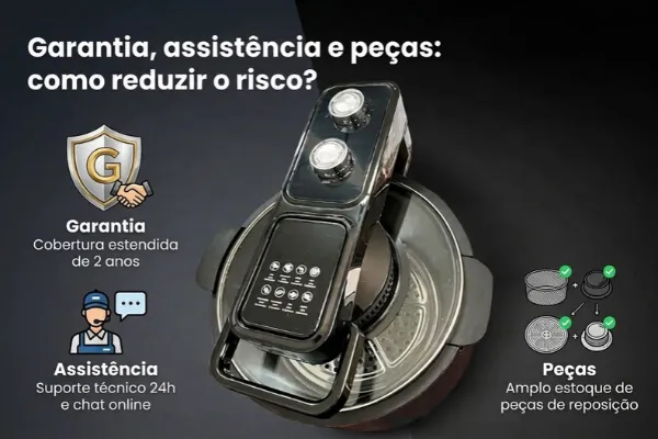 Garantia, assistência e peças Airfryer YQ-900 vale a pena? Garantia de 2 anos, assistência técnica 24h e amplo estoque de peças de reposição para reduzir riscos na compra