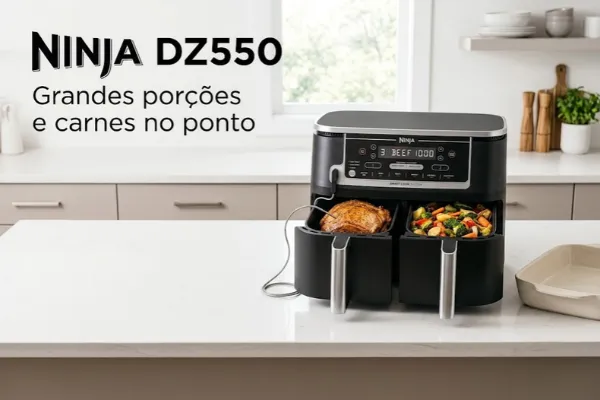 Airfryer Ninja é boa: Ninja DZ550 preparando grandes porções de carne com termômetro e acompanhamento.